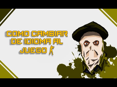 CSGO – Como cambiar de idioma al juego Counter-Strike Global Offensive (Tutorial)