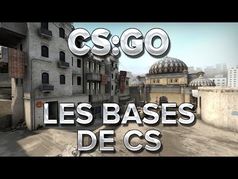 CS:GO : Les bases de CS