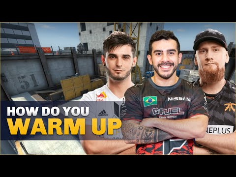 CSGO Pros Answer: What is your warm up routine for Counter-Strike?