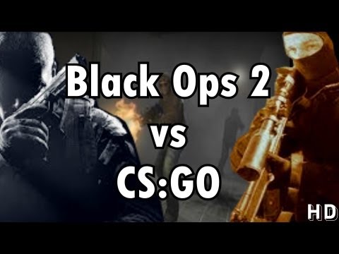 CS:GO vs Black Ops 2 (Counter Strike Global Offensive vs. Call of Duty Black Ops 2)