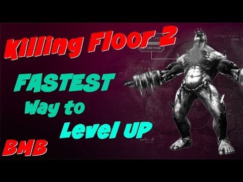 ✅ Killing Floor 2 FASTEST Way to Level UP in KF2