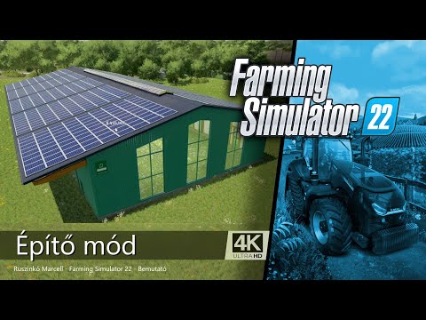 Építő mód – Farming Simulator 22 – Bemutató 7.rész