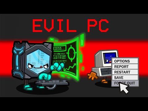 EVIL PC Mod in Among Us