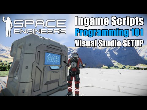 👨🏻‍💻 Programming 101 Ingame Scripts – Visual Studio Setup – Space Engineers