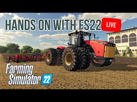 🔴 FARMING SIMULATOR 22 – MORE GAMEPLAY – LIVE!!
