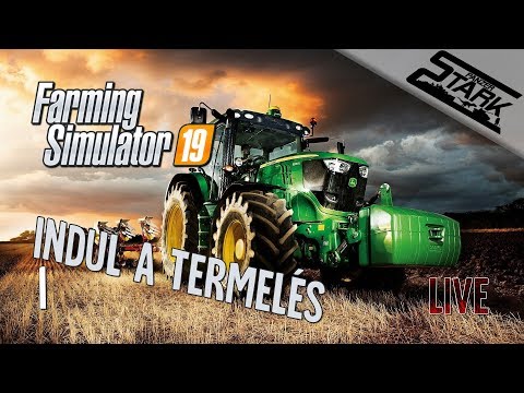 Farming Simulator 19 – 1.Rész (Irány a farmra!) – Stark LIVE