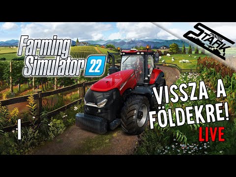 Farming Simulator 22 – 1.Rész (Vissza a Földekre!) – Stark LIVE