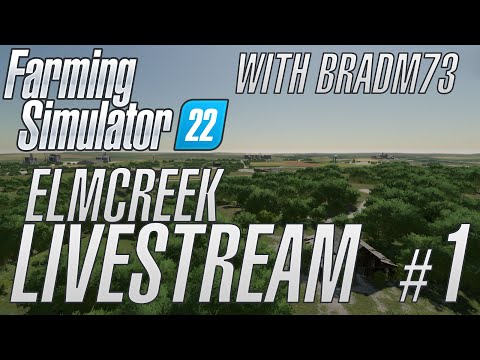 FARMING SIMULATOR 22 – ELMCREEK LIVESTREAM #1