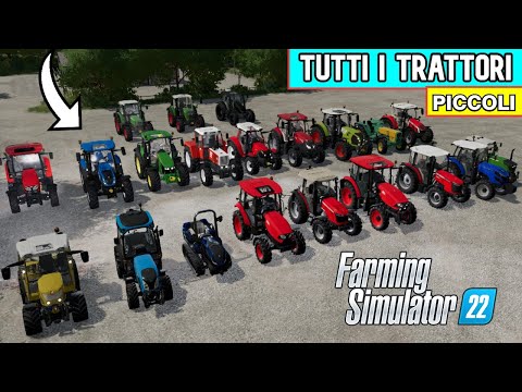 FARMING SIMULATOR 22 – TUTTI I TRATTORI (Piccoli) – ANTEPRIMA FS22 GAMEPLAY ITA
