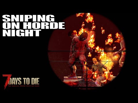 Fire & Blood on Horde Night | 7 Days to Die Gameplay | E20