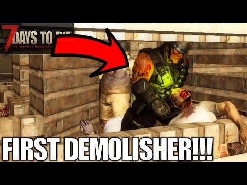FIRST DEMOLISHER!!! | 7 Days to Die | Alpha 18 Gameplay | E64