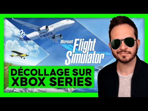 Flight Simulator sur Xbox Series X ✈️ La claque est TOTALE ! On découvre le MONDE et ça fait du bien