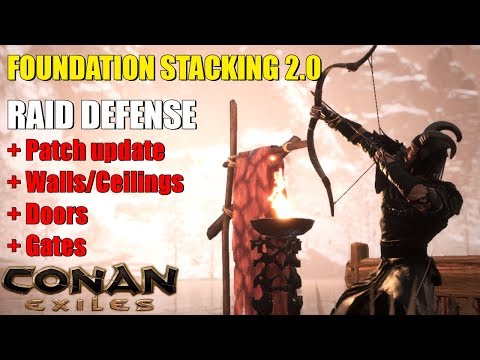 FOUNDATION STACKING 2.0 (New Method) Part VIII – Conan Exiles