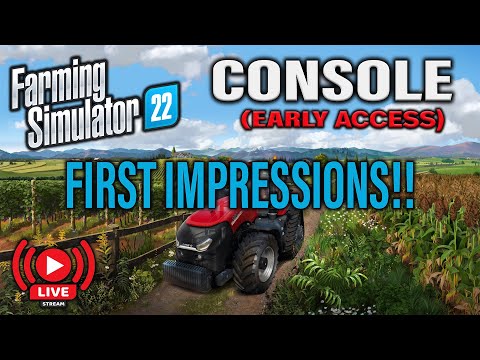 FS22 'LIVE' CONSOLE EARLY ACCESS GAMEPLAY | PS5 | FIRST IMPRESSIONS | Farming Simulator 22.