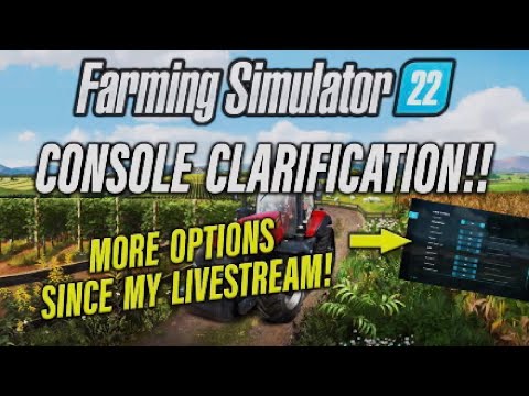 FS22 | UPDATED CONSOLE OPTIONS! | PRE RELEASE INFO SHARING | Farming Simulator 22.