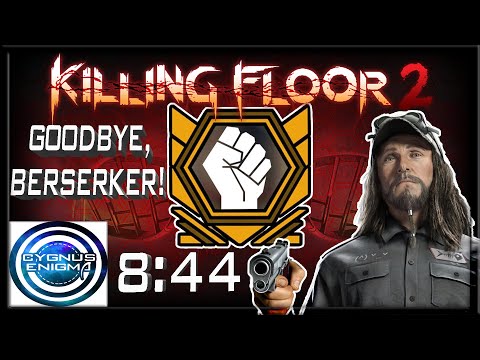 Goodbye, Berserker | Final Beta Analysis & Speedrun Attempt | Killing Floor 2