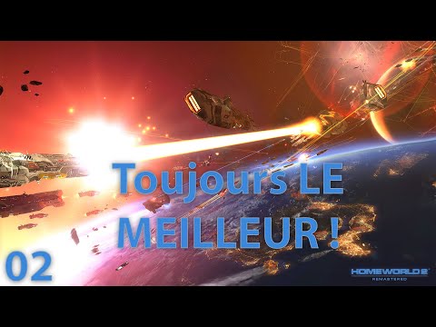 Homeworld 2 Remastered [02] – Toujours LE MEILLEUR !