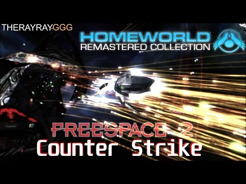 Homeworld Remastered : FreeSpace 2 Mod (Counter Strike) SweetFX