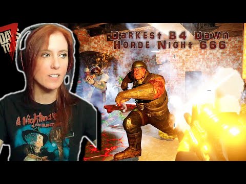 Horde Night 666  | Pt.666 | Darkest B4 Dawn | 7 Days to Die Alpha 19