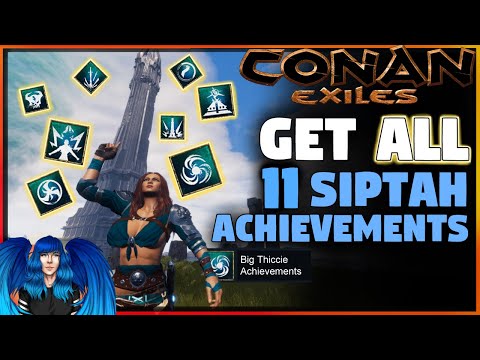 HOW TO GET ALL 11 ISLE OF SIPTAH ACHIEVEMENTS  | Conan Exiles |