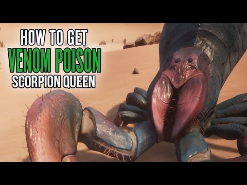 How to get Scorpion Queen Venom Glands/Poison | Conan Exiles