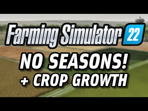 How To Turn Off Seasons! (& Crop Growth Times!) | Farming Simulator 22