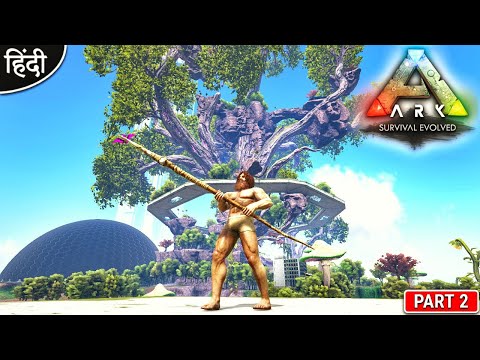 I Found Fairy Mother Tree : New Journey Begins : ARK: Survival Evolved – Part 2 [ Hindi ]