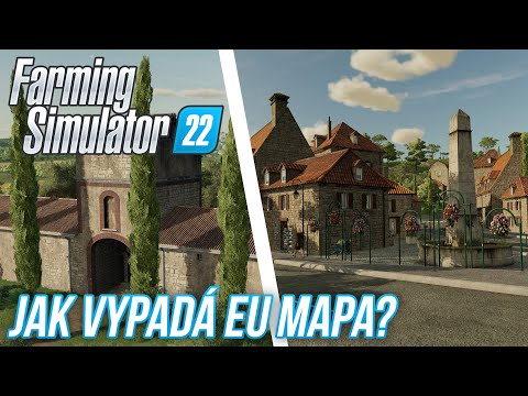 JAK VYPADÁ EVROPSKÁ MAPA VE Farming Simulator 22?