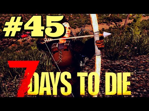 KANLI AY ZORLADI / 7 Days To Die Türkçe Oynanış – Bölüm 45