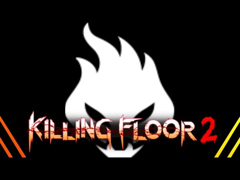 Killing Floor 2 | Advanced Firebug Loadouts And Builds
