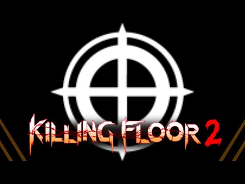 Killing Floor 2 | Advanced Sharpshooter Builds and Loadouts