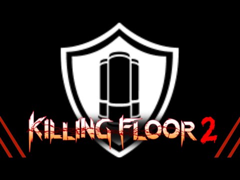 Killing Floor 2 | Advanced Support Builds And Loadouts