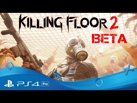 Killing Floor 2 | Beta Trailer | PS4 Pro