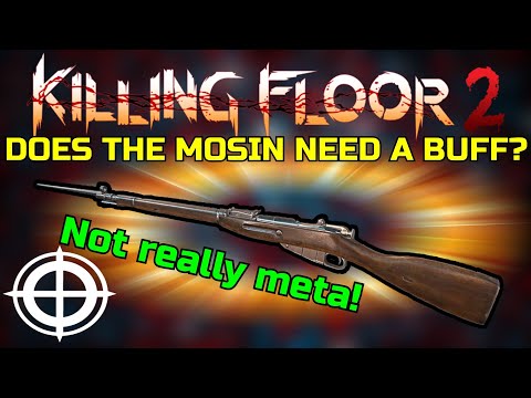 Killing Floor 2 | CAN SHARPSHOOTER BE PLAYED WITHOUT META STUFF? – Mosin Nagant Gameplay!
