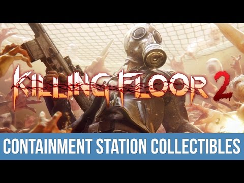 Killing Floor 2 – Can't Be Contained Trophy / Achievement Guide (Containment Station Collectibles)