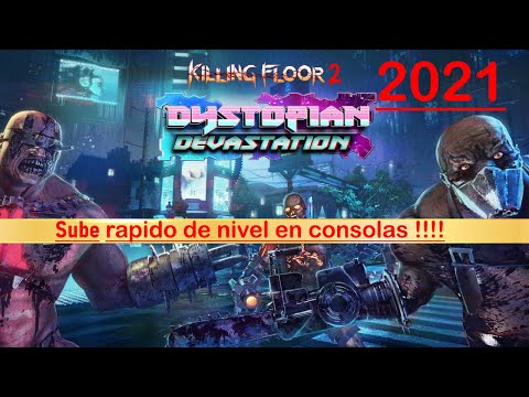 Killing Floor 2 – Como subir rapido de nivel y hacer prestigio (2021)