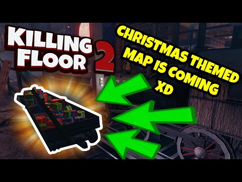 Killing Floor 2 | FINALLY A CHRISTMAS THEMED MAP! – Jk.
