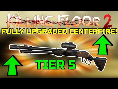 Killing Floor 2 | FULLY UPGRADED SPX CENTERFIRE! – What A Beast!