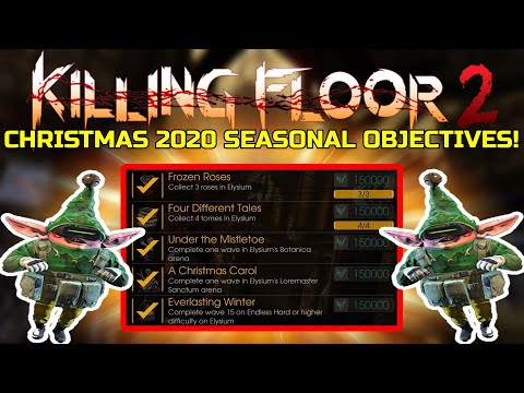 Killing Floor 2 | HOW TO COMPLETE THE 2020 CHRISTMAS SEASONAL OBJECTIVES! Completed In 1 Match!