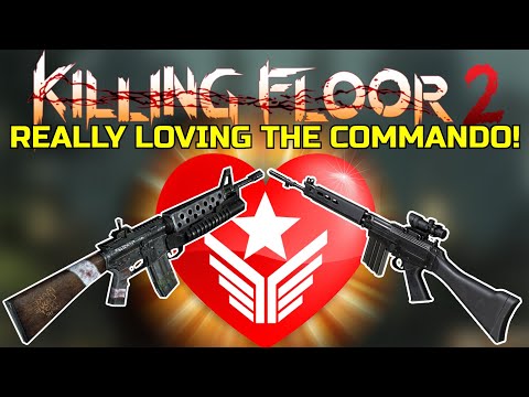 Killing Floor 2 | I REALLY LOVE THE COMMANDO! – Ashwood Asylum W/Hardest Boss!