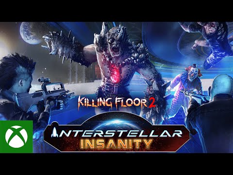 Killing Floor 2: Interstellar Insanity – Launch Trailer