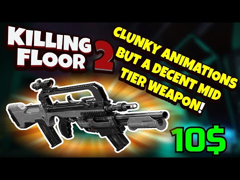 Killing Floor 2 | IS THE FAMAS MASTERKEY ANY GOOD? – The Brand New DLC Weapon.