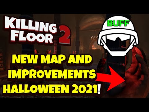 Killing Floor 2 | NEW MAP AND IMPROVEMENTS FOR THE HALLOWEEN UPDATE! – Swat Buffs!