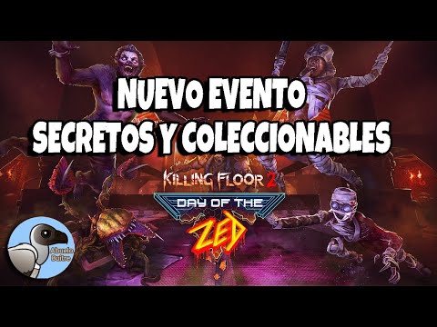 Killing Floor 2 – Nuevo Evento Day of the Zed.(Secretos y Coleccionables)( Gameplay Español )