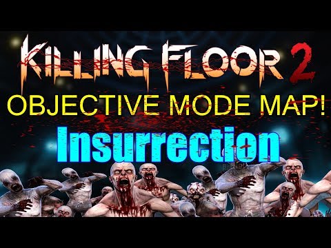 Killing Floor 2 | OBJECTIVE MODE MAP! – Killing Floor 2 Story Mode!