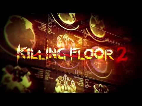 Killing Floor 2 OST – 17 Collapsing