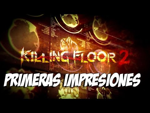 KILLING FLOOR 2 [PI]