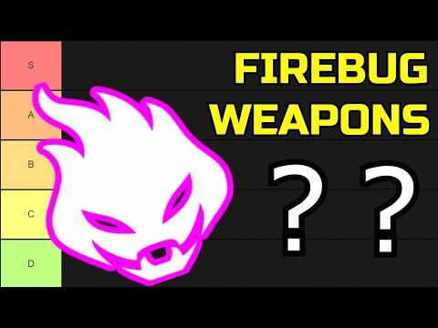 Killing Floor 2 | RANKING ALL FIREBUG WEAPONS! – Do You Agree With The List?