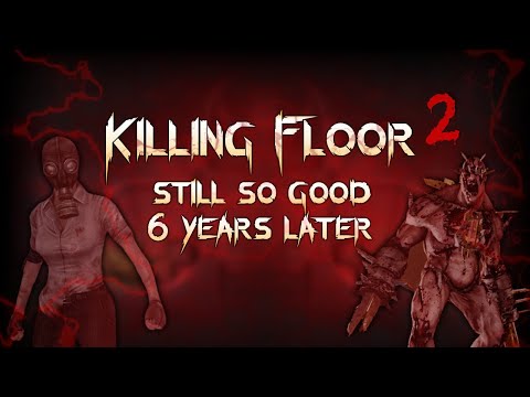 Killing Floor 2 Still So Good In 2021