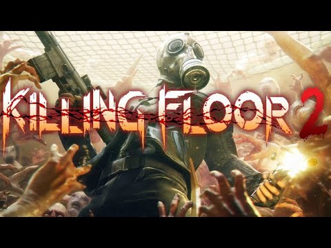 Killing Floor 2 – Stream 24